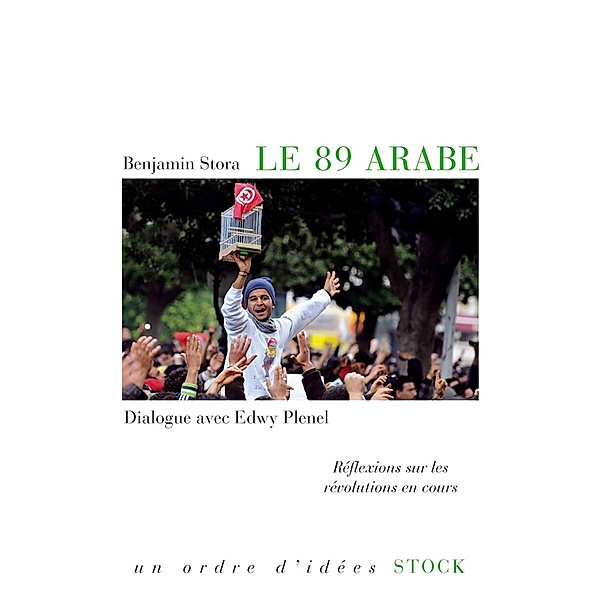 Le 89 arabe / Essais - Documents, Benjamin Stora, Edwy Plenel