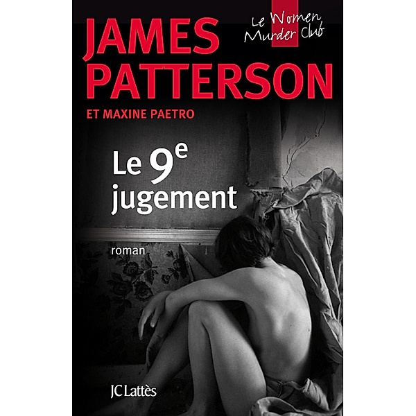 Le 9e jugement / Women's murder club Bd.9, James Patterson, Maxine Paetro