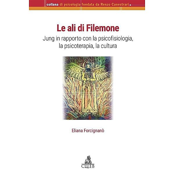 Le ali di Filemone / Collana di psicologia fondata da Renzo Canestrari Bd.1, Eliana Forcignanò