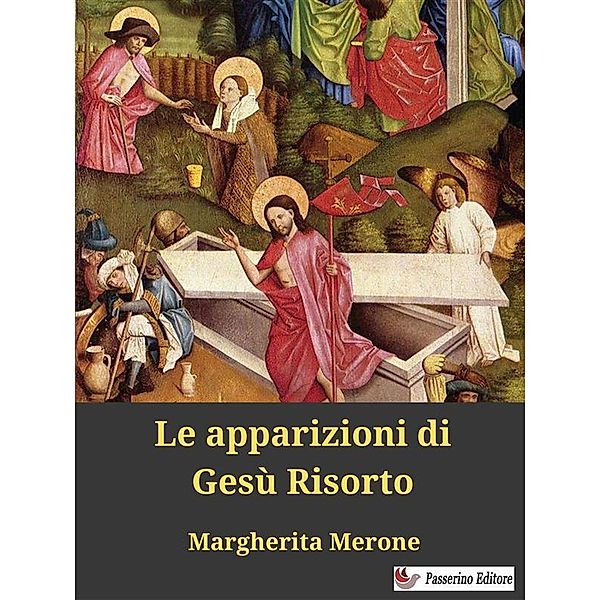 Le apparizioni di Gesù Risorto, Margherita Merone