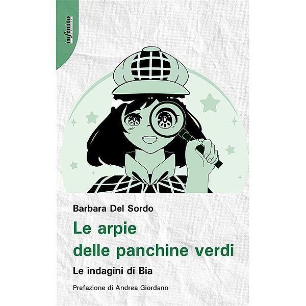 Le arpie delle panchine verdi / Narrativa Bd.1, Barbara Del Sordo