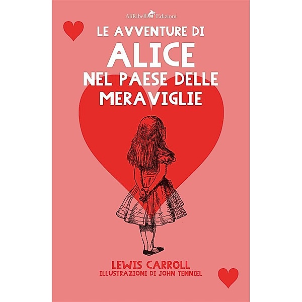 Le Avventure di Alice nel Paese delle Meraviglie, Lewis Carroll