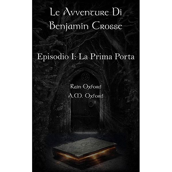 Le Avventure di Benjamin Crosse - Episodio I: La Prima Porta, Rain Oxford