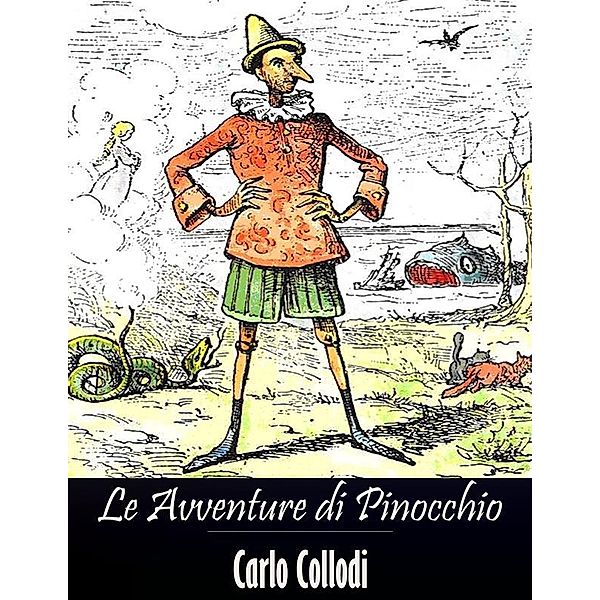 Le Avventure di Pinocchio (Italian Edition), Carlo Collodi
