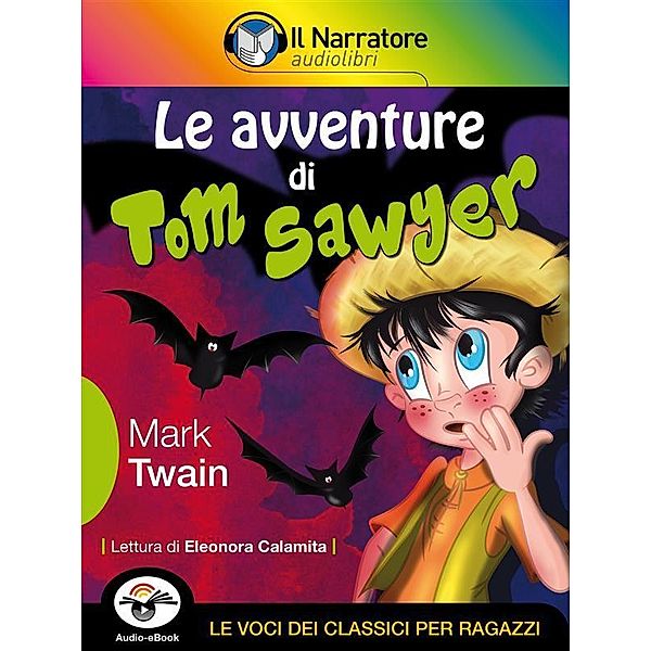 Le avventure di Tom Sawyer (Audio-eBook), Mark Twain