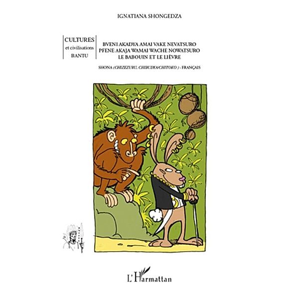 Le babouin et le liEvre - conte bilingue shona-francais, Ignatiana Shongedza Ignatiana Shongedza
