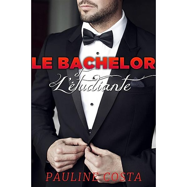 Le bachelor & L'étudiante, Pauline Costa