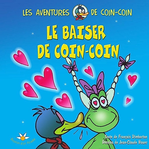 Le baiser de Coin-Coin / Bouton d'or Acadie, Dimberton Francois Dimberton