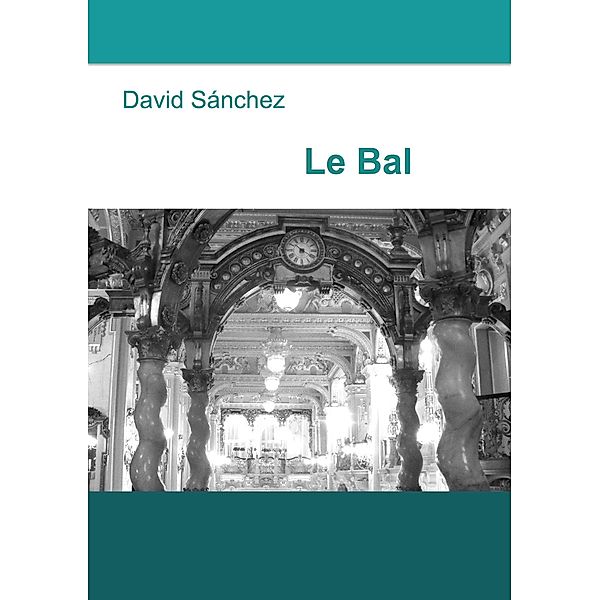 Le Bal, David Sánchez