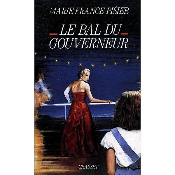 Le bal du gouverneur / Littérature Française, Marie-France Pisier