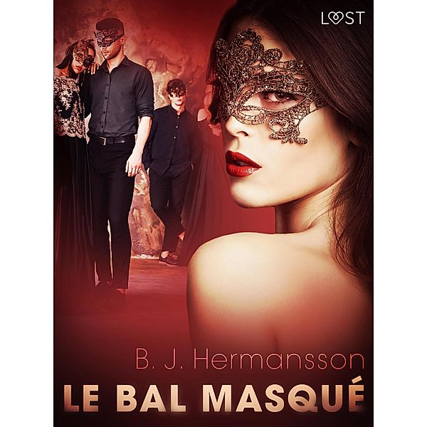 Le bal masqué - une nouvelle érotique, B. J. Hermansson