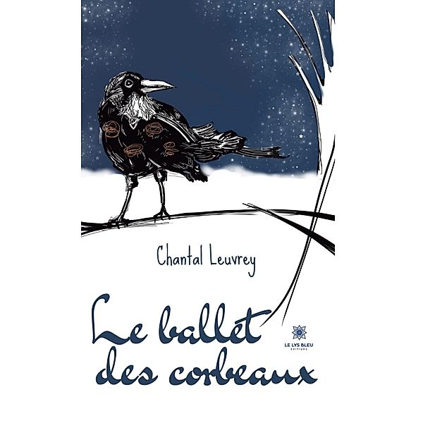 Le ballet des corbeaux, Chantal Leuvrey