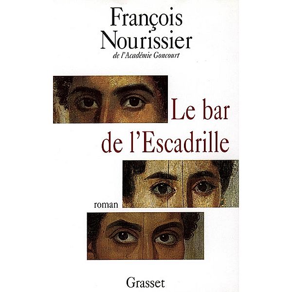 Le bar de l'Escadrille / Littérature Française, François Nourissier