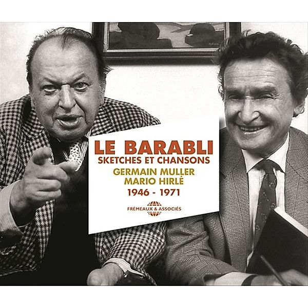 Le Barabli, Sketches Et Chansons (1946 - 1971), Germain Muller, Mario Hirlé