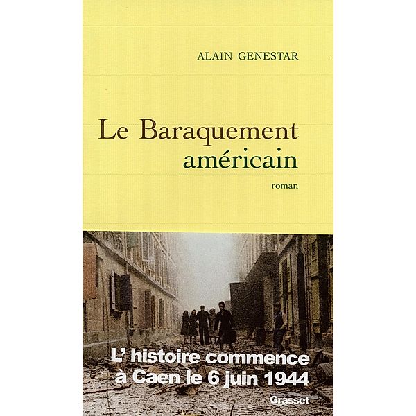 Le baraquement américain / Littérature, Alain Genestar