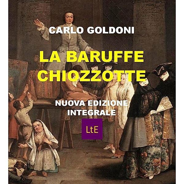 Le baruffe chiozzotte, Carlo Goldoni