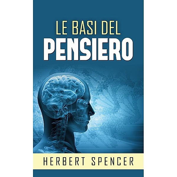 Le basi del Pensiero, Herbert Spencer