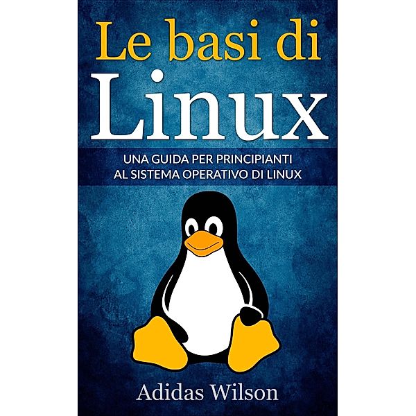 Le basi di Linux, Adidas Wilson