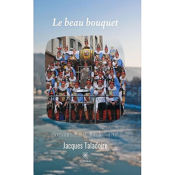 Le beau bouquet, Jacques Taladoire