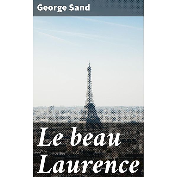 Le beau Laurence, George Sand