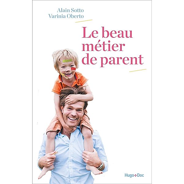 Le beau métier de parent / Sport texte, Varinia Oberto, Alain Sotto