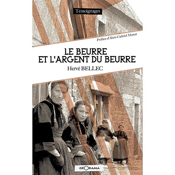 Le beurre et l'argent du beurre, Hervé Bellec