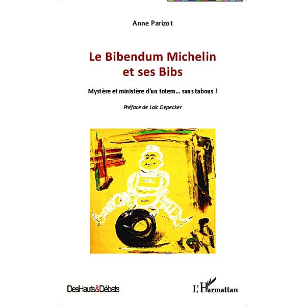 Le Bibendum Michelin et ses Bibs, Parizot Anne Parizot