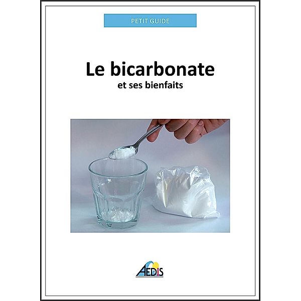 Le bicarbonate et ses bienfaits, Petit Guide, Martina Krccmár