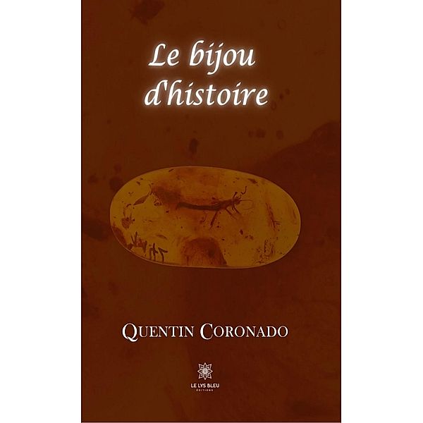 Le bijou d'histoire, Quentin Coronado