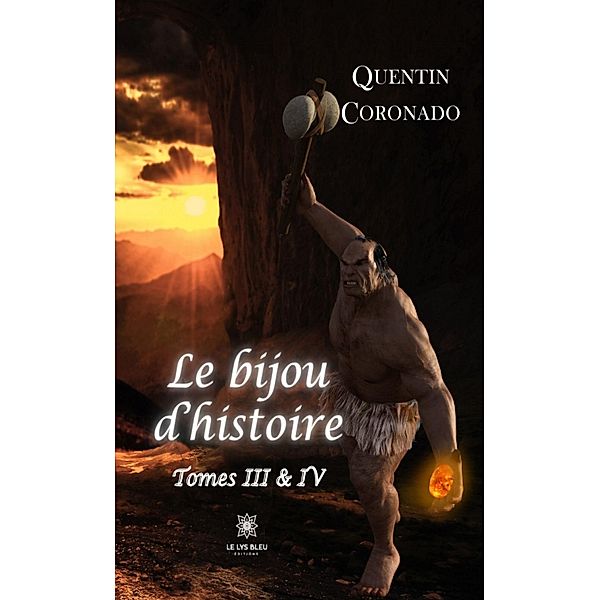 Le bijou d'histoire - Tomes 3 et 4, Quentin Coronado