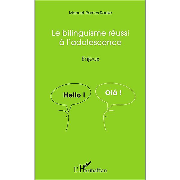 Le bilinguisme réussi à l'adolescence, Rouke Manuel-Ramos Rouke