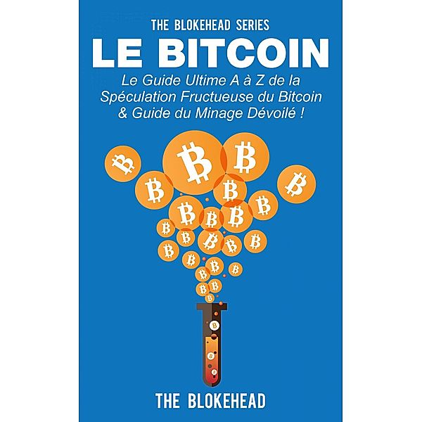 Le Bitcoin (The Blokehead), The Blokehead