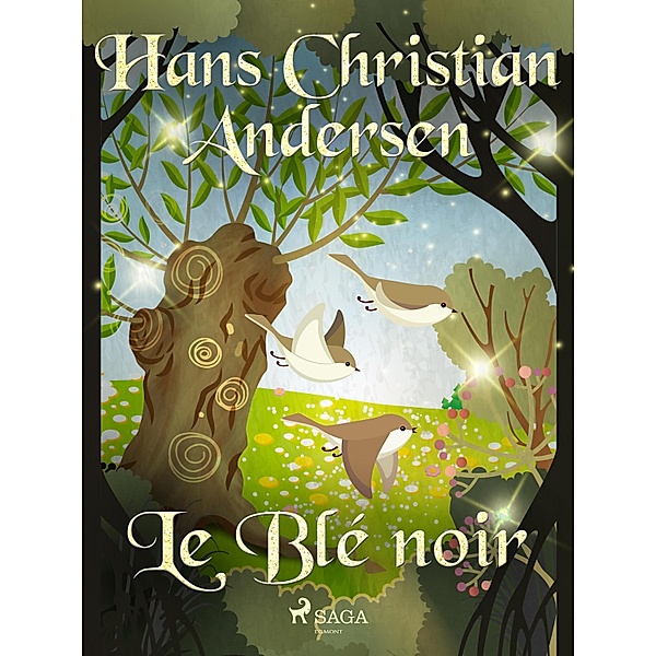 Le Blé noir / Les Contes de Hans Christian Andersen, H. C. Andersen