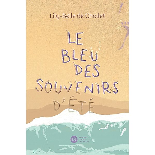 Le Bleu des souvenirs d'été, Lily-Belle de Chollet