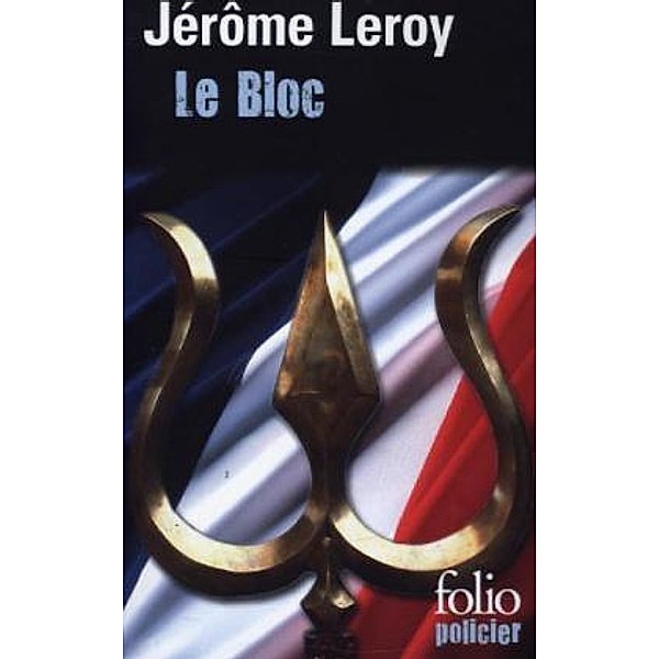 Le Bloc, Jérôme Leroy