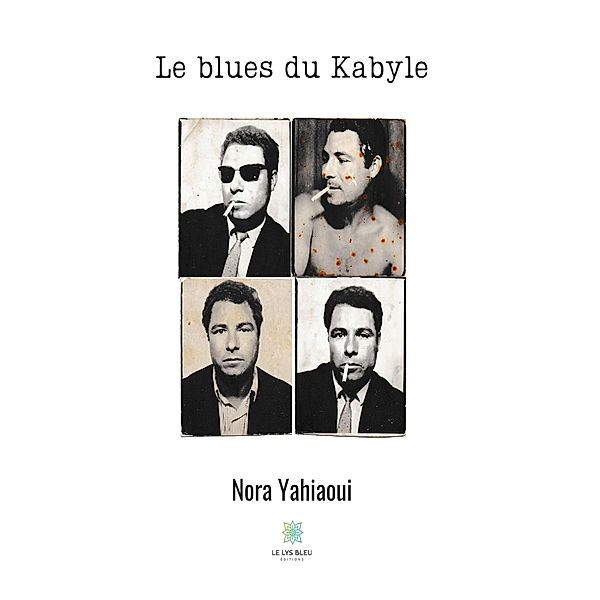 Le blues du Kabyle, Nora Yahiaoui