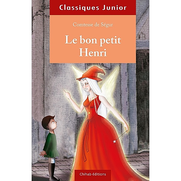 Le Bon Henri, Comtesse de Ségur