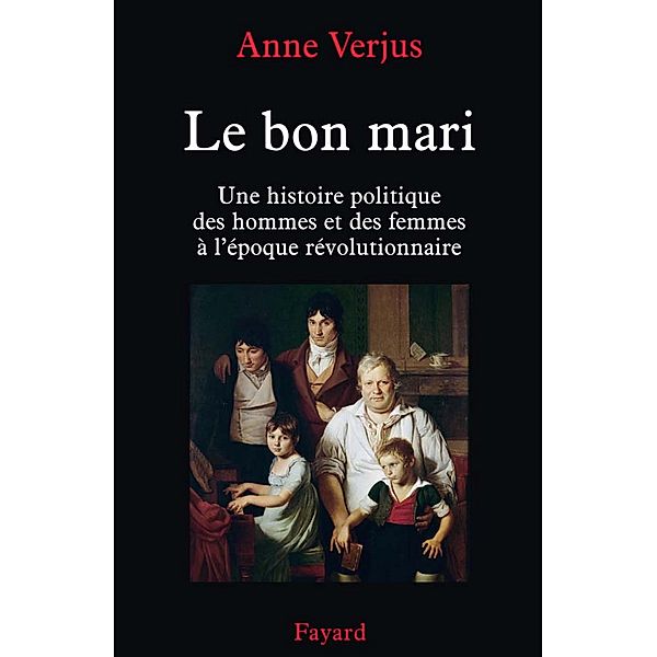 Le bon mari. / Divers Histoire, Anne Verjus