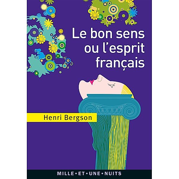 Le Bon Sens ou l'Esprit français / La Petite Collection, Henri Bergson