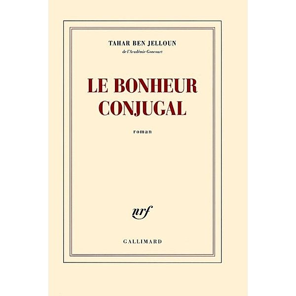 Le bonheur conjugal, Tahar Ben Jelloun