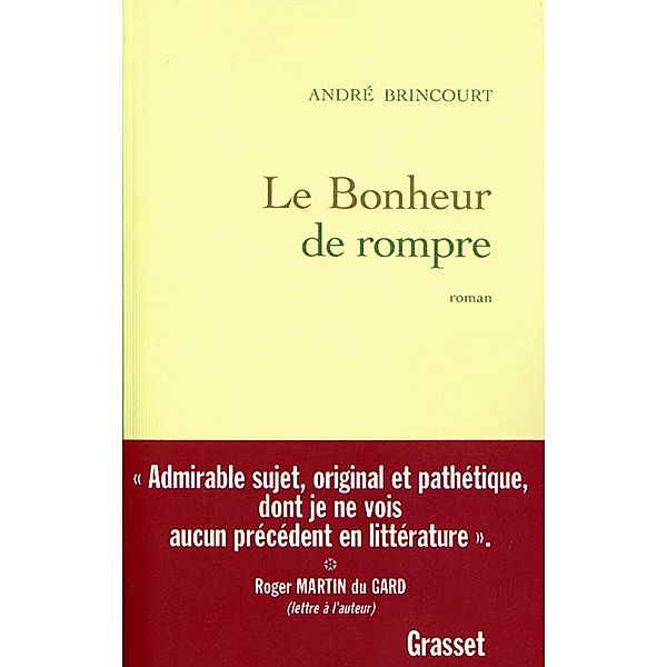 Le bonheur de rompre / Littérature Française, André Brincourt