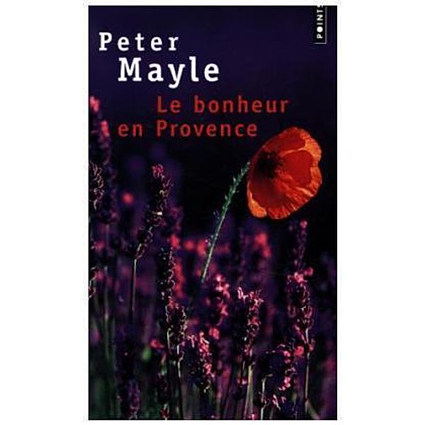 Le Bonheur en Provence, Peter Mayle