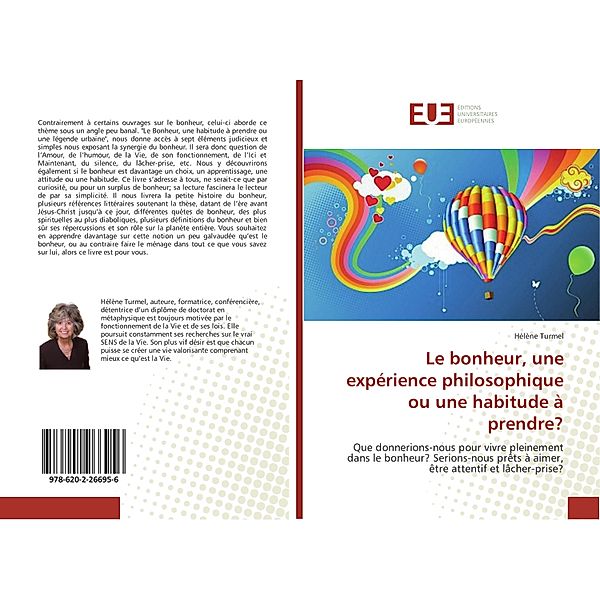 Le bonheur, une expérience philosophique ou une habitude à prendre?, Hélène Turmel