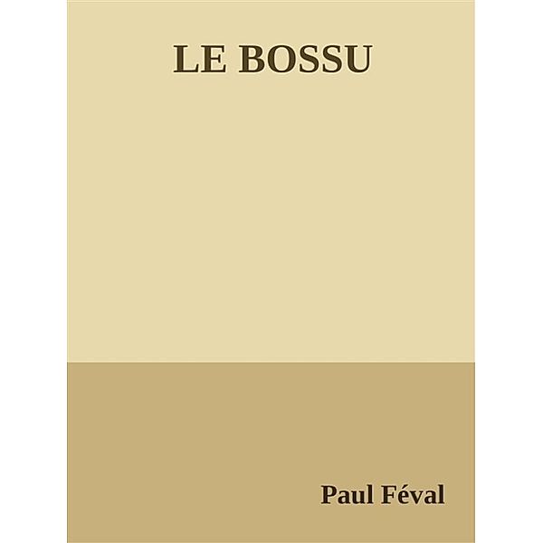 Le Bossu, Paul Féval