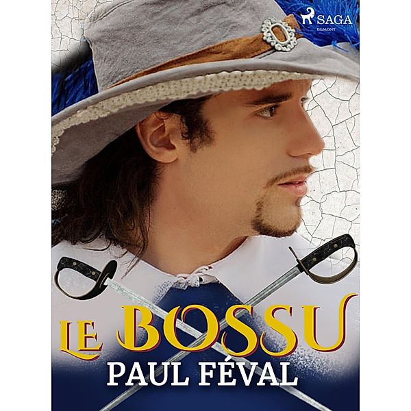 Le Bossu, Paul Féval