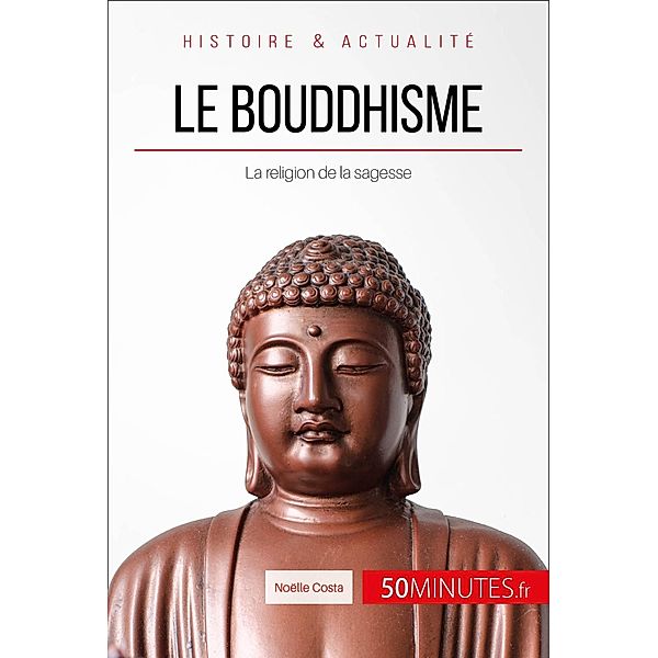 Le bouddhisme, Noëlle Costa