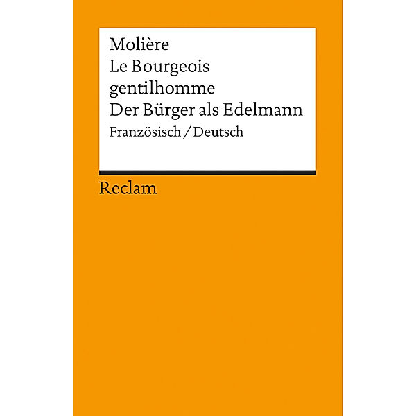 Le Bourgeois gentilhomme / Der Bürger als Edelmann, Molière