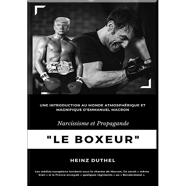 Le Boxeur Narcissisme et Propagande, Heinz Duthel