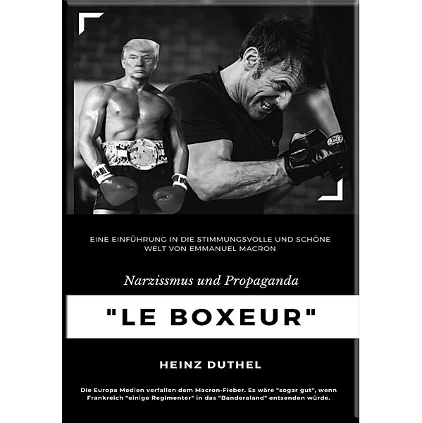 Le Boxeur Narzissmus und Propaganda, Heinz Duthel
