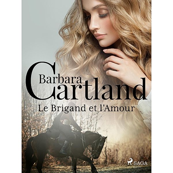 Le Brigand et l'Amour, Barbara Cartland